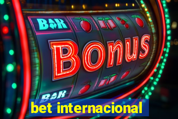 bet internacional